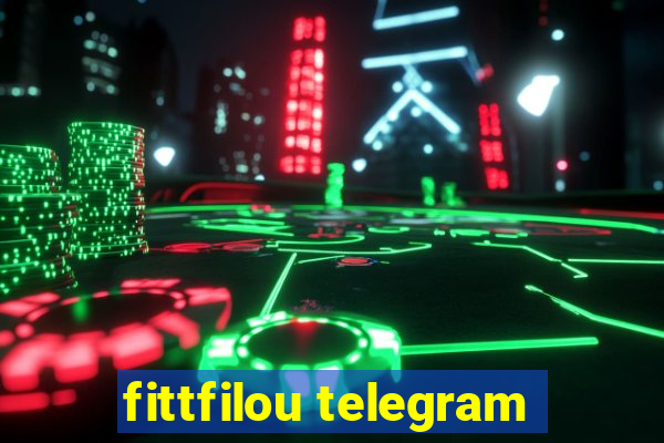 fittfilou telegram